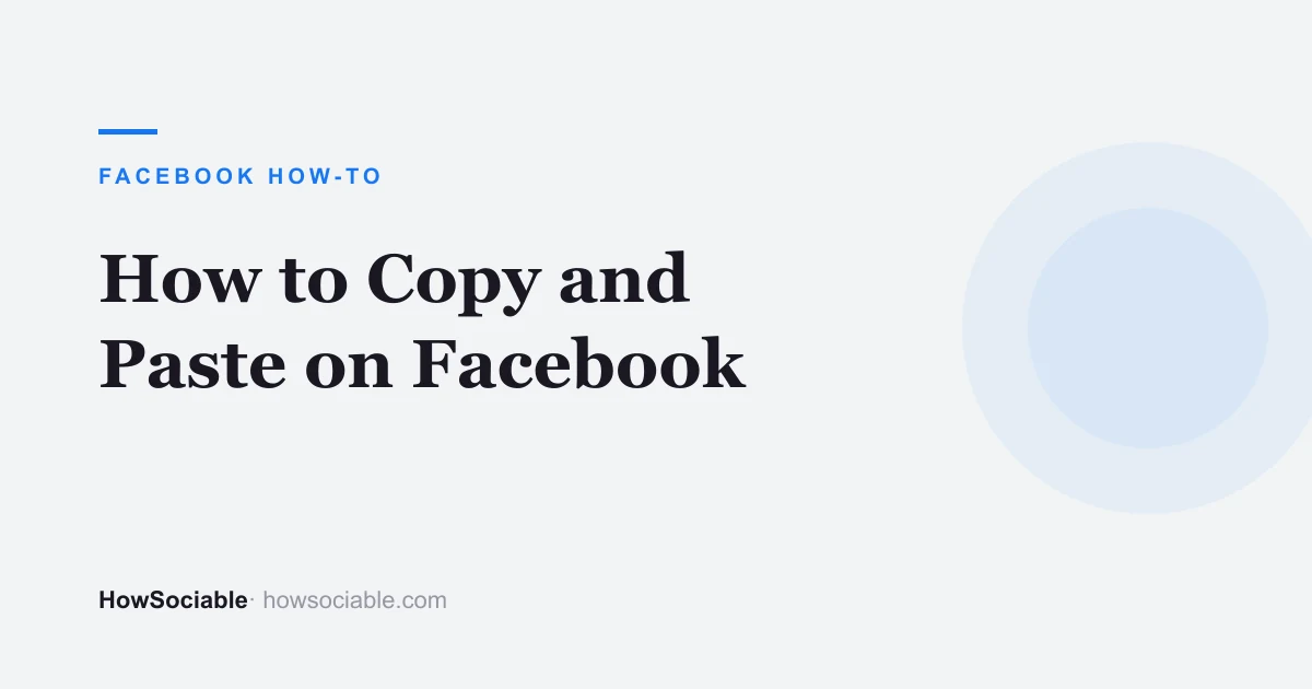 How to Copy and Paste on Facebook (Every Device, 2026)
