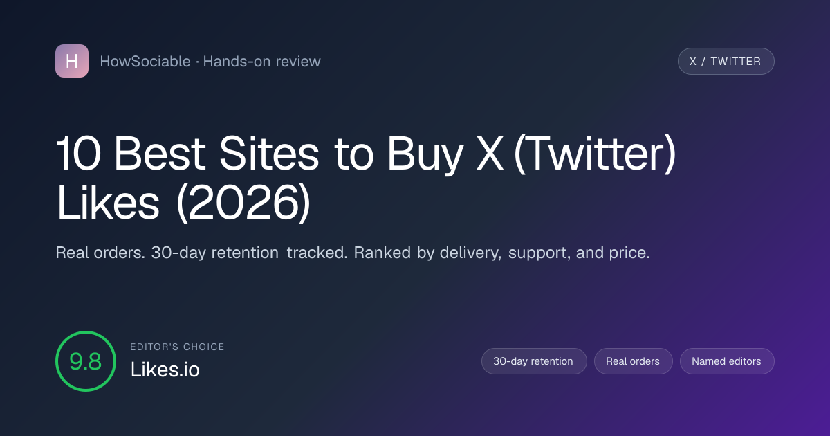 10 Best Sites to Buy X (Twitter) Likes (2026)